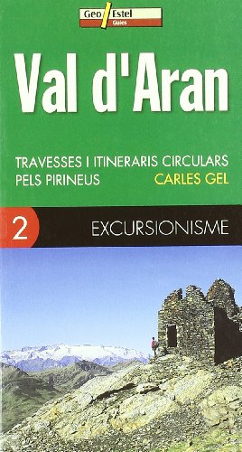 Beispielbild fr VAL D ARAN (EXCURSIONISME 2) CARLES GEL zum Verkauf von Iridium_Books