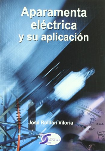 Stock image for APARAMENTA ELECTRICA Y SU APLICACION. for sale by KALAMO LIBROS, S.L.