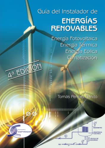 Beispielbild fr GUIA INSTALADOR ENERGIAS RENOVABLES. ENERGIA FOTOVOLTAICA ENERGIA TERMICA ENERGIA EOLICA CLIMATIZACION zum Verkauf von KALAMO LIBROS, S.L.
