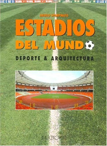 9788496304086: Estadios del mundo, deporte y arquitectura