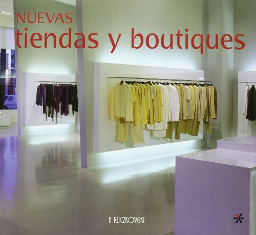 Stock image for Nuevas tiendas y boutiques (Architectura y Diseno / Architecture and Design) for sale by medimops