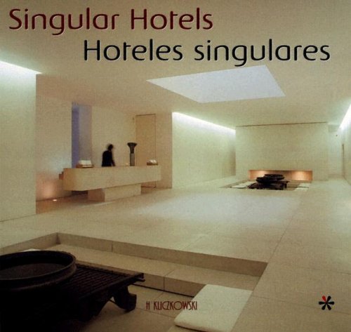 Stock image for Singular Hotels / Hoteles Singulares for sale by Luckymatrix