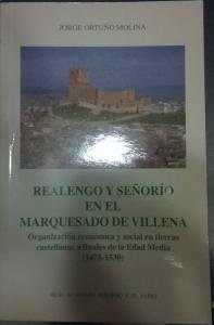 Imagen de archivo de Realengo y seoro en el marquesado de Villena. Organizacin econmica y social en tierras castellanas a finales de la Edad Media (1475-1530) a la venta por LibroUsado GRAN VA