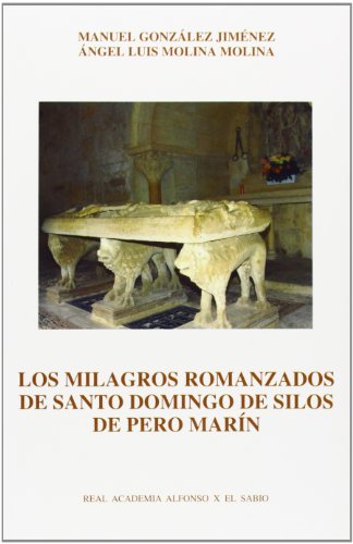 Imagen de archivo de Los milagros romanzados de Santo Domingo de Silos de Pero Marn. a la venta por Librera y Editorial Renacimiento, S.A.