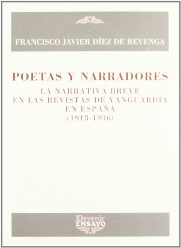 Imagen de archivo de Poetas y narradores. La narrativa breve en las revistas de vanguardia en Espana. a la venta por Antiquariat Kai Gro