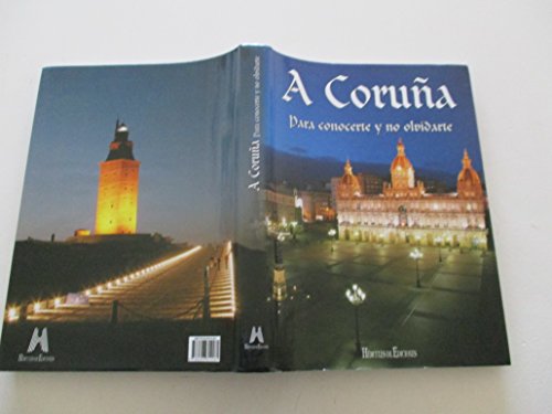 Imagen de archivo de A Coruna: Para Conocerte y No Olvidarte a la venta por ThriftBooks-Atlanta