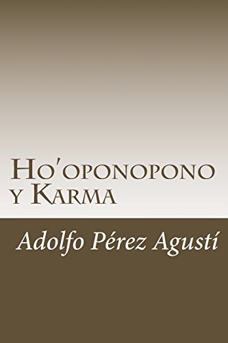 Imagen de archivo de HO'OPONOPONO Y KARMA: EL ULTIMO CAPITULO a la venta por KALAMO LIBROS, S.L.