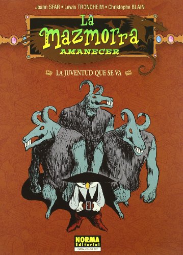 LA MAZMORRA AMANECER -97. LA JUVENTUD QUE SE VA. (La Mazmorra Crepusculo, 97) (Spanish Edition) (9788496325586) by Blain, Christophe; Sfar, Joann; Trondheim, Lewis