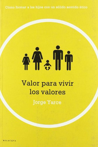 Stock image for VALOR PARA VIVIR LOS VALORES for sale by Wonder Book