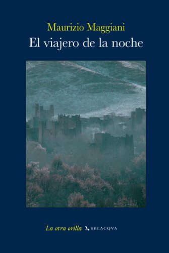 Imagen de archivo de El viajero de la noche (La otra orilla) a la venta por medimops