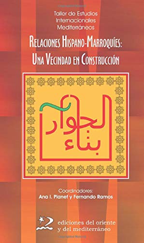 9788496327177: Relaciones hispano - marroques (sol. 95)