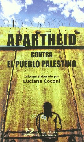 Beispielbild fr APARTHEID CONTRA EL PUEBLO PALESTINO zum Verkauf von KALAMO LIBROS, S.L.