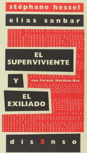 Beispielbild fr El superviviente y el exiliado: IsraeHessel, Stphane; Sanbar, Elias; zum Verkauf von Iridium_Books