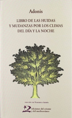 Imagen de archivo de LIBRO DE LAS HUIDAS Y MUDANZAS POR LOS CLIMAS DEL DIA Y LA NOCHE a la venta por KALAMO LIBROS, S.L.