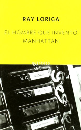 Beispielbild fr El hombre que invent Manhattan (Spanish Edition) zum Verkauf von ThriftBooks-Dallas