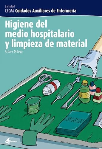 9788496334212: Higiene del medio hospitalario y limpieza del material (CFGM CUIDADOS AUXILIARES DE ENFERMERIA)