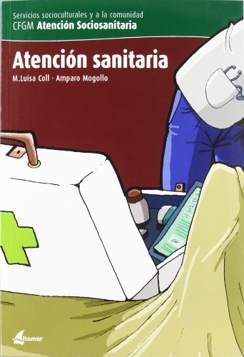 Imagen de archivo de Atencin Sanitaria: Servicios socioculturales y a la comunidad, CFGM Atencin Sociosanitaria (CONTIENE AISLADOS Y TENUES SUBRAYADOS A LPIZ) a la venta por Libros Angulo