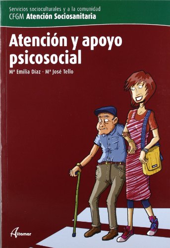 9788496334397: Atencin y apoyo psicosocial, ciclo formativo de grado medio de atencin sociosanitaria