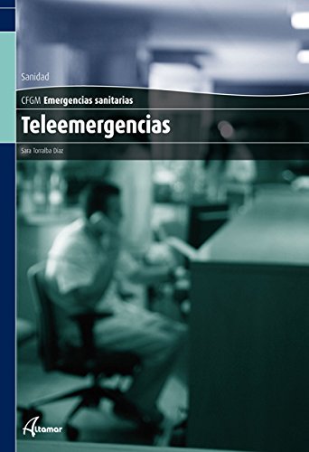 9788496334991: Teleemergencias (CFGM EMERGENCIAS SANITARIAS)