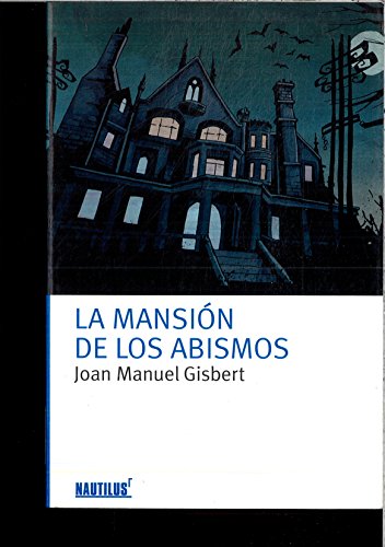Imagen de archivo de La mansin de los abismos (Camalen & Nautilius) a la venta por Mercado de Libros usados de Benimaclet