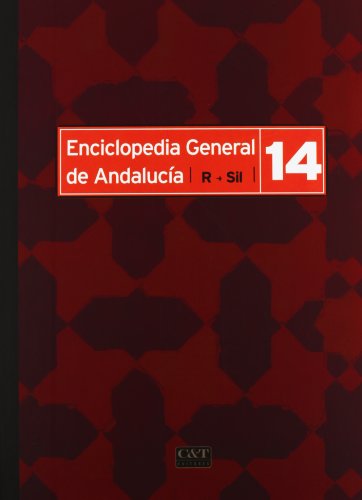 Imagen de archivo de ENCICLOPEDIA GENERAL ANDALUCIA 14 (R-Sil) a la venta por AG Library