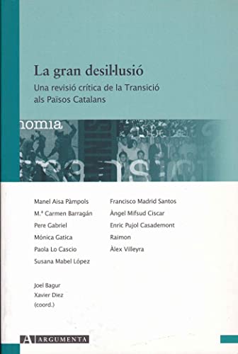 Beispielbild fr La gran desil lusi. Una revisi crtica de la Transici als Pasos Catalans zum Verkauf von AG Library