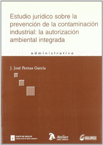 Imagen de archivo de ESTUDIO JURIDICO SOBRE LA PREVENCION CONTAMINACION a la venta por Hilando Libros