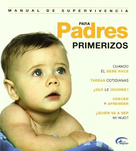 Beispielbild fr Manual Supervivencia para Padres Primerizos zum Verkauf von Hamelyn