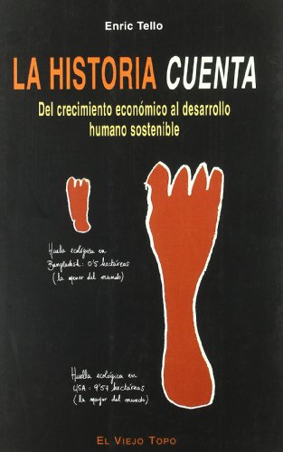Stock image for La historia cuenta : del crecimiento econmico al desarrollo humano sostenible for sale by medimops
