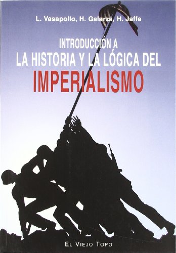 9788496356467: Introduccin a la historia y la lgica del imperialismo (SIN COLECCION)