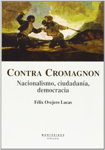 Beispielbild fr Contra Cromagnon: Nacionalismo, ciudadana, democracia zum Verkauf von medimops