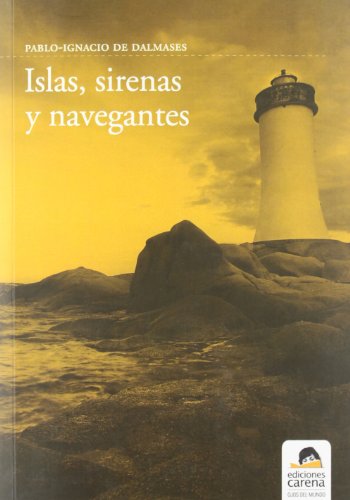 Imagen de archivo de ISLAS. SIRENAS Y NAVEGANTES a la venta por KALAMO LIBROS, S.L.