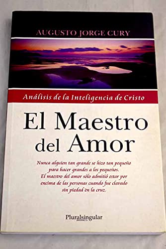 Beispielbild fr El maestro del amor ANALISIS DE LA INTELIGENCIA DE CRISTO zum Verkauf von Librera Prez Galds