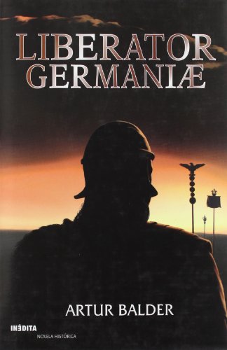 Beispielbild fr Liberator Germaniae (Novela Historica (inedita)) zum Verkauf von medimops