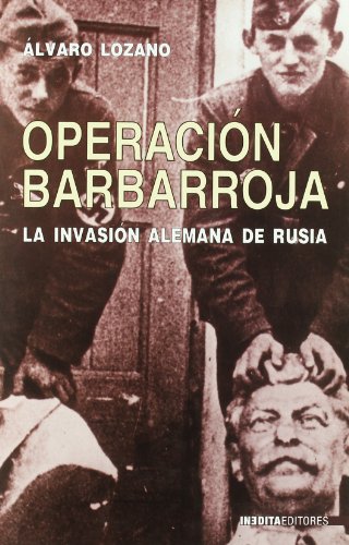 9788496364530: OPERACION BARBARROJA (HISTORIA INEDITA)