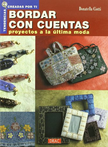 9788496365087: Bordar Con Cuentas Proyectos A La Ultima Moda