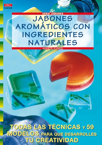9788496365162: Serie Jabones N 2. JABONES AROMTICOS CON INGREDIENTES NATURALES (Spanish Edition)