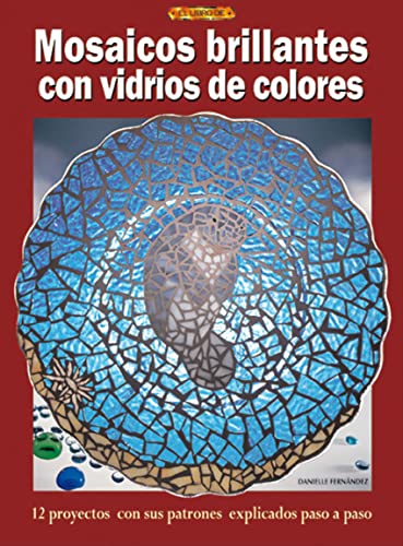 9788496365483: MOSAICOS BRILLANTES CON VIDRIOS DE COLORES