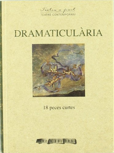 Beispielbild fr Dramaticulria (Textos a part, Band 25) zum Verkauf von WorldofBooks