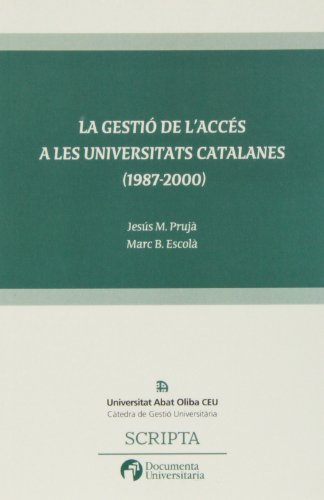 9788496367173: La gesti de l'accs a les universitats catalanes, 1987-2000