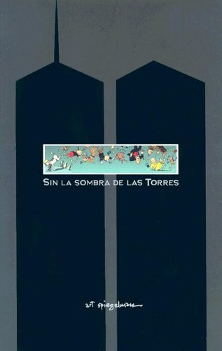 Stock image for Sin la sombra de las torres/ In The Shadows of No Towers (Spanish Edition) for sale by Alplaus Books