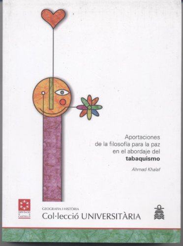 Stock image for Aportaciones de la filosofa para la paz en el abordaje del tabaquismo / for sale by Puvill Libros
