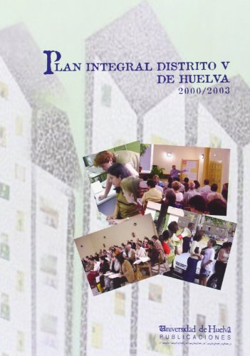 Imagen de archivo de Plan integral Distrito V de Huelva / a la venta por Puvill Libros