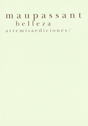 Stock image for LA BELLEZA INUTIL for sale by KALAMO LIBROS, S.L.