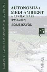 Imagen de archivo de Autonomia i medi ambient a les Balears, (1983-2003) a la venta por AG Library