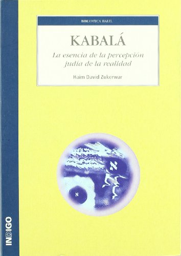 9788496381315: Kabala: la esencia de la percepcion judia de la realidad principios genrales de la sabiduria