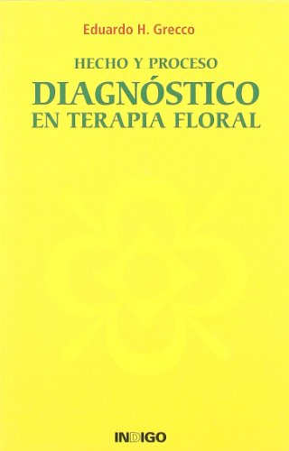 9788496381377: Hecho Y Proceso. Diagnstico En Terapia Floral