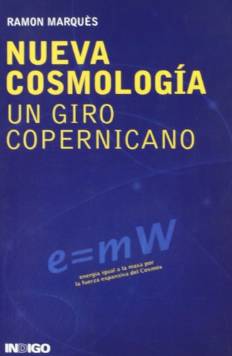 Beispielbild fr Nueva cosmologia - un giro copernicano zum Verkauf von Librera Santo Domingo