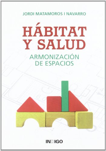 Beispielbild fr Habitat y salud - armonizacion de espacios zum Verkauf von Librera Prncep