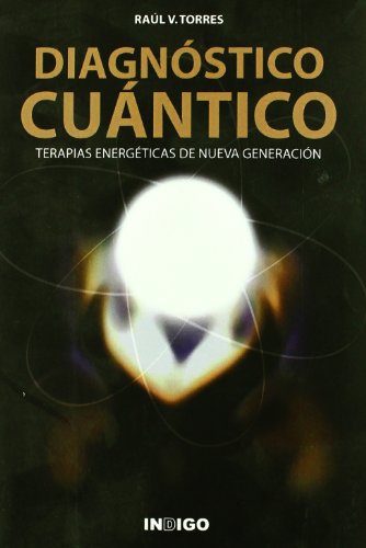 Beispielbild fr Diagnostico Cuantico. Terapias Energeticas de Nueva Generacion zum Verkauf von Hamelyn